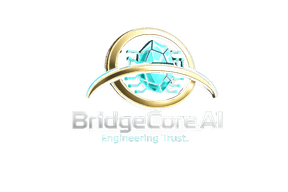 BridgeCore AI — Engineering Trust.